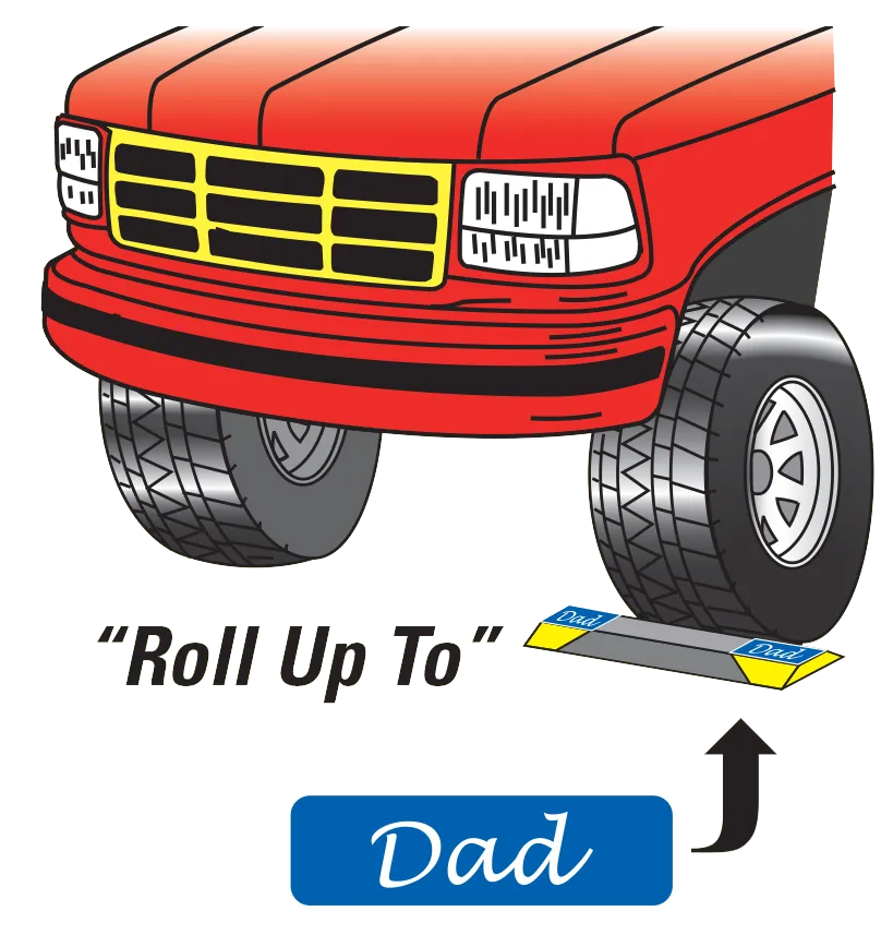 Illustration of a red truck's front tire stopped against a ParkingTarget with Dad decals, captioned Roll Up To.